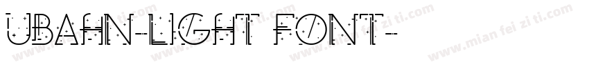 UBAHN-LIGHT FONT字体转换